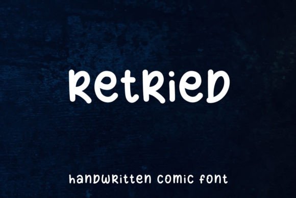 Retried: A Handwritten Comic Font for Editorial Elegance