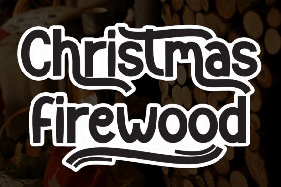 Transform Your Brand with Christmas Firewood Font
