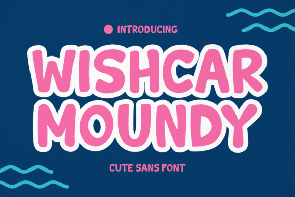 Wishcar Moundy: A Versatile Sans Font for Creative Projects